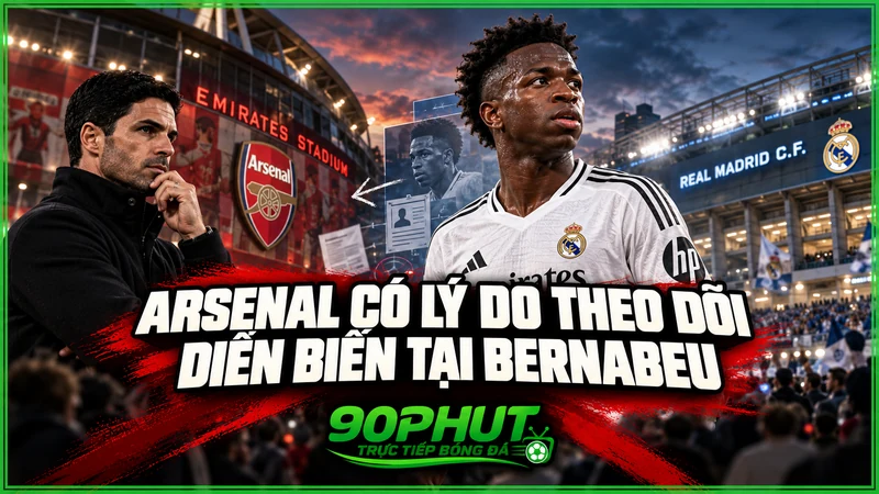 Arsenal có lý do theo dõi diễn biến tại Bernabeu