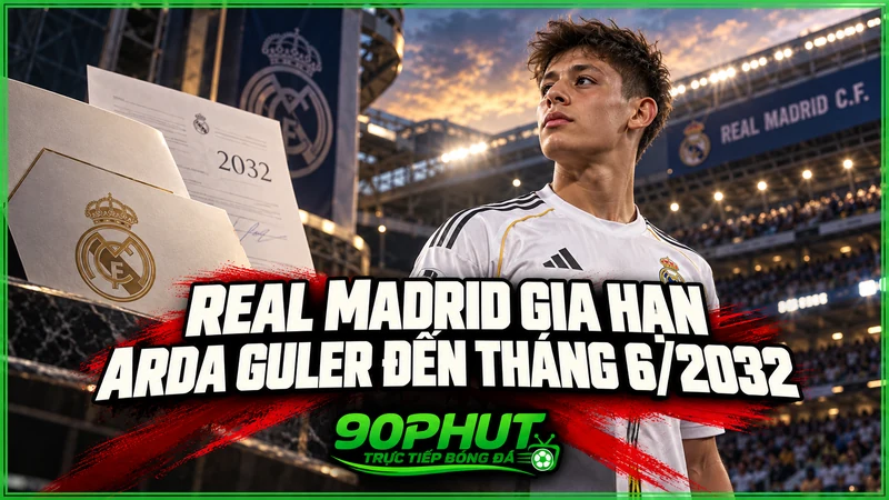 Real Madrid gia hạn Arda Guler đến tháng 6/2032