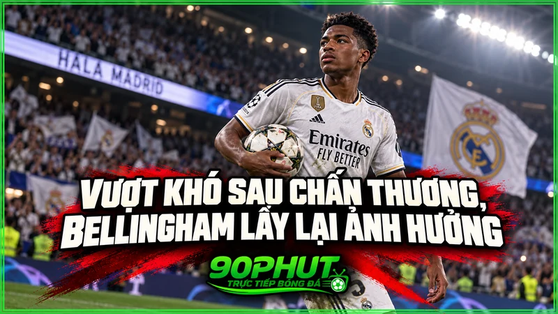 Vượt khó sau chấn thương, Bellingham lấy lại ảnh hưởng Vượt khó sau chấn thương, Bellingham lấy lại ảnh hưởng